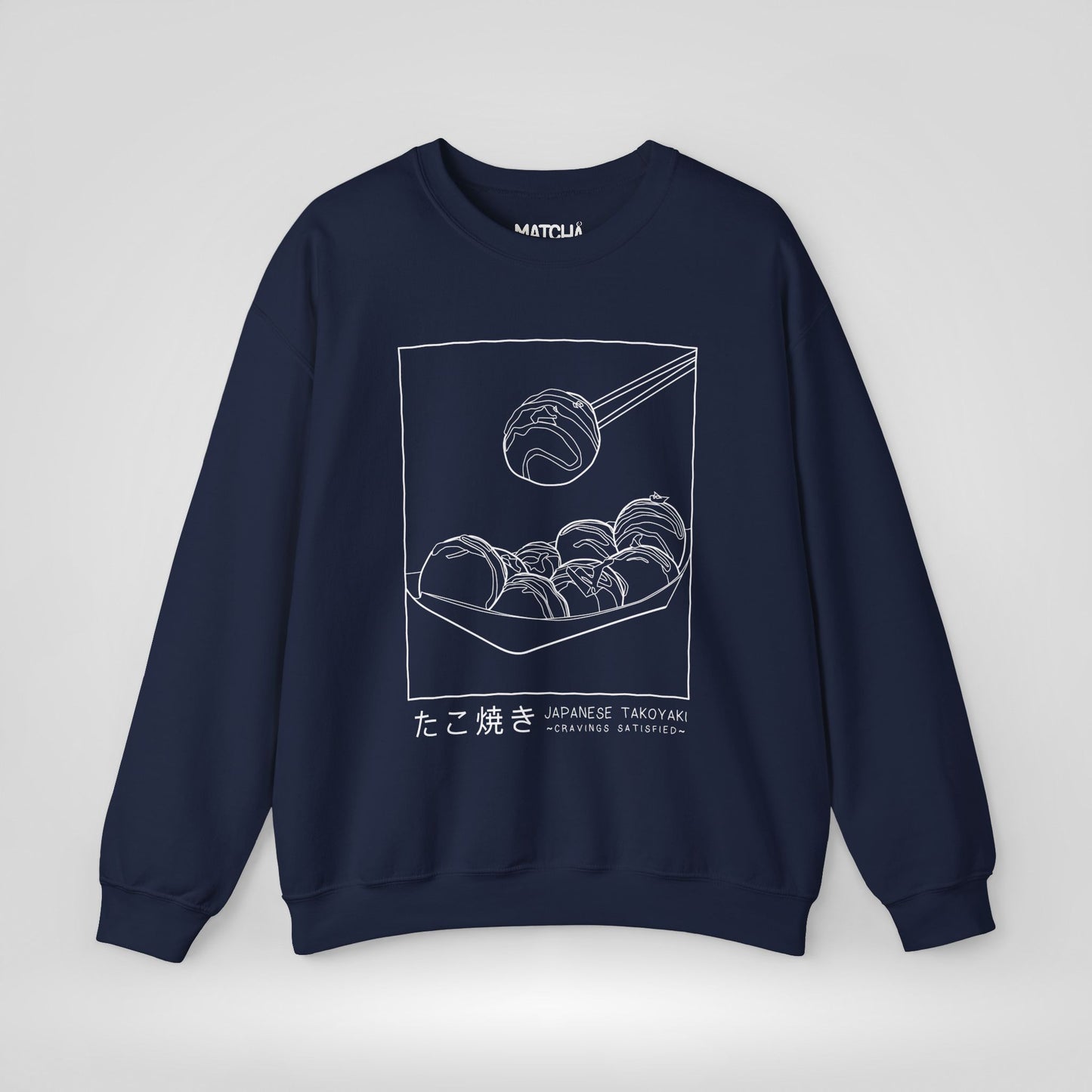 Takoyaki Cravings Satisfied Sweatshirt