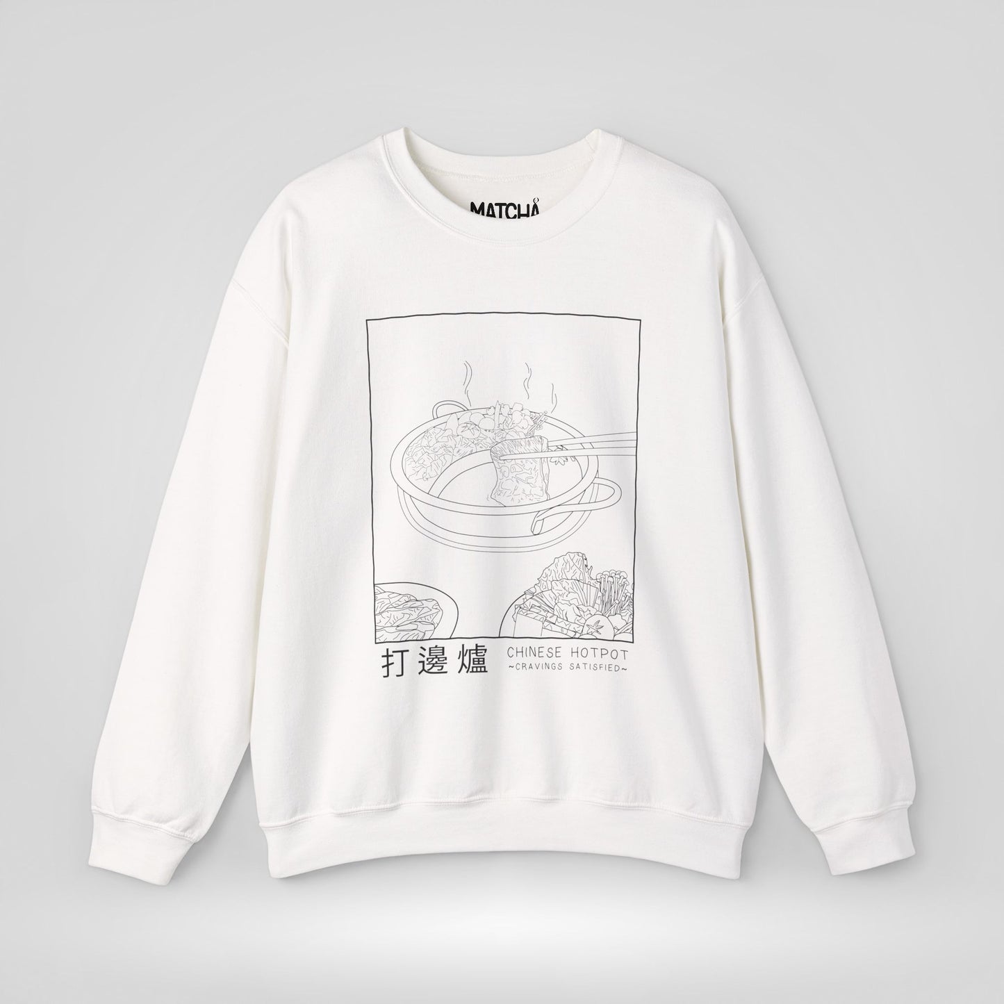 Chinese Hotpot Cravings Satisfied Sweatshirt